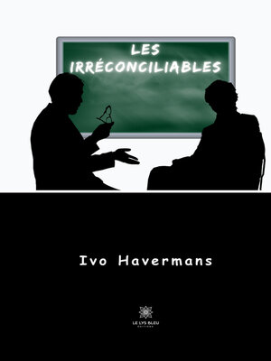 cover image of Les irréconciliables